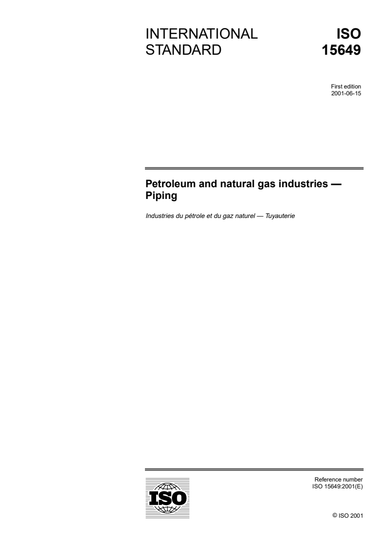 ISO 15649:2001 - Petroleum and natural gas industries — Piping
Released:6/28/2001