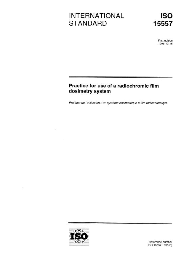 ISO 15557:1998 - Practice for use of a radiochromic film dosimetry system
