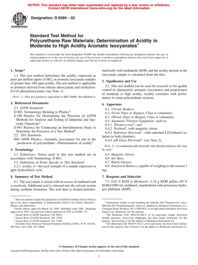 ASTM D6099-03 - Standard Test Method for Polyurethane Raw Materials: Determination of Acidity in Moderate to High Acidity Aromatic Isocyanates