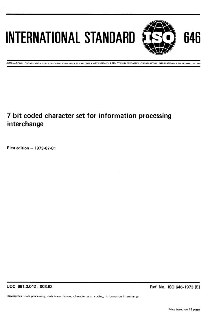 ISO 646:1973 - Title missing - Legacy paper document
Released:1/1/1973