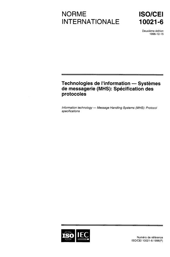 ISO/IEC 10021-6:1996 - Technologies de l'information -- Systemes de messagerie (MHS): Spécification des protocoles