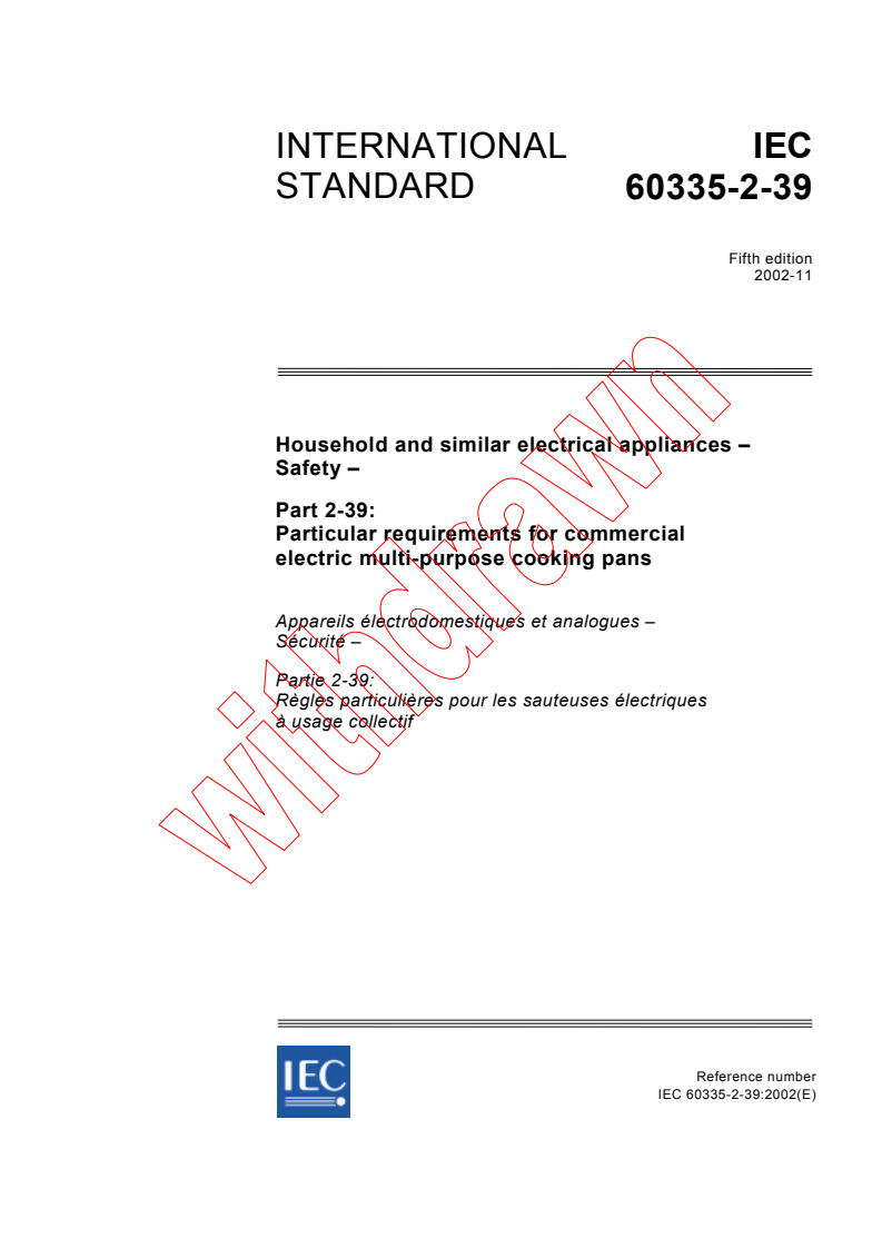 IEC 60335-2-39:2002 - Household and similar electrical appliances - Safety - Part 2-39: Particular requirements for commercial electric multi-purpose cooking pans
Released:11/28/2002
Isbn:2831867177