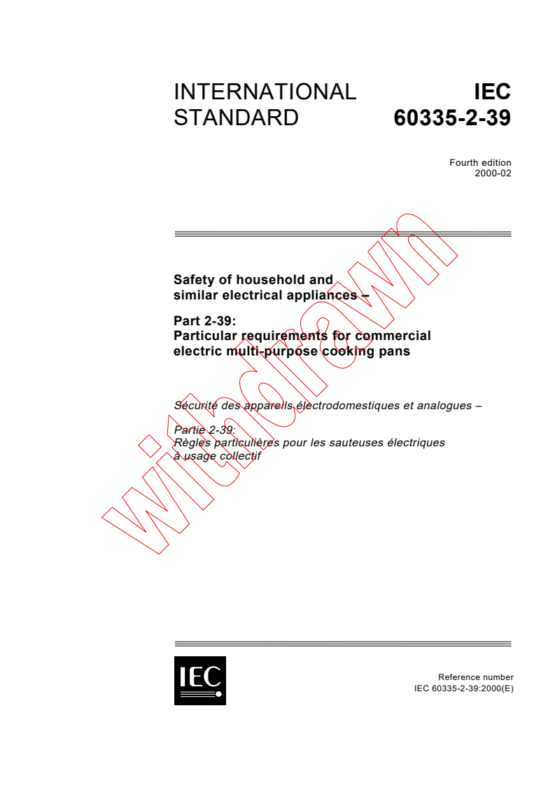 IEC 60335-2-39:2000 - Safety of household and similar electrical appliances - Part 2-39: Particular requirements for commercial electric multi-purpose cooking pans
Released:2/29/2000
Isbn:2831851688