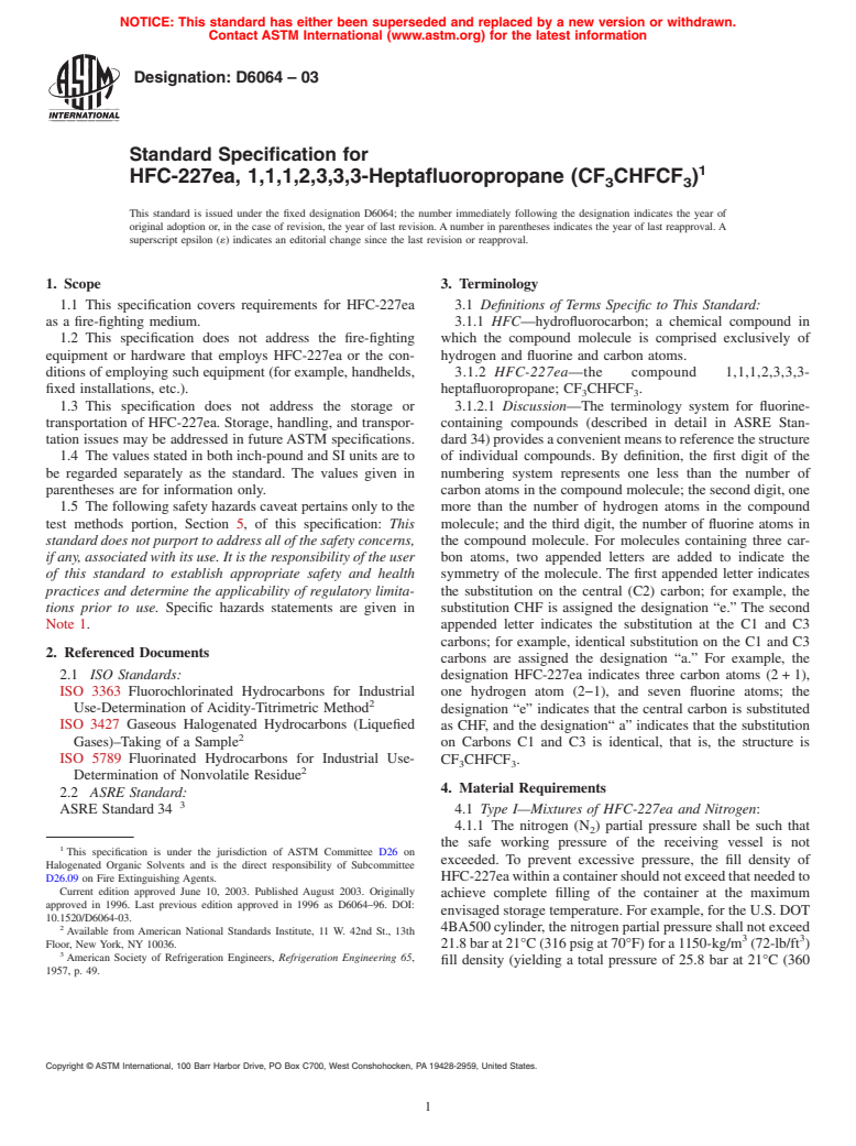 ASTM D6064-03 - Standard Specification for HFC-227ea, 1,1,1,2,3,3,3-Heptafluoropropane (CF<sub>3</sub>CHFCF<sub>3</sub>)