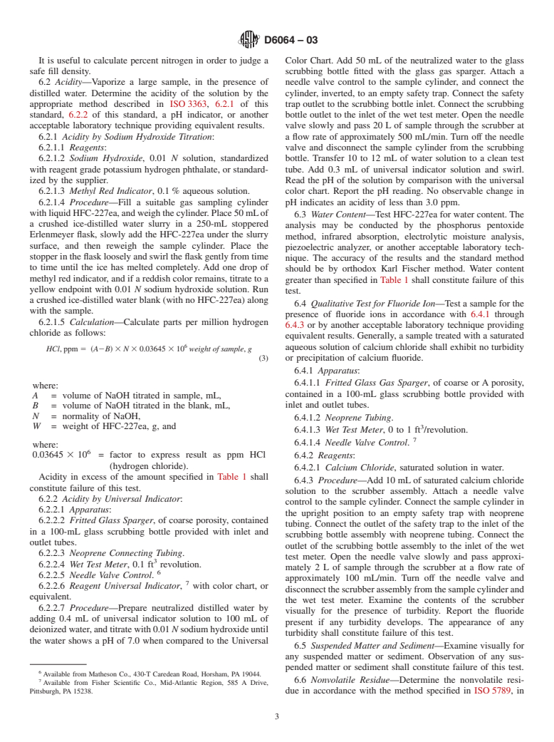 ASTM D6064-03 - Standard Specification for HFC-227ea, 1,1,1,2,3,3,3-Heptafluoropropane (CF<sub>3</sub>CHFCF<sub>3</sub>)