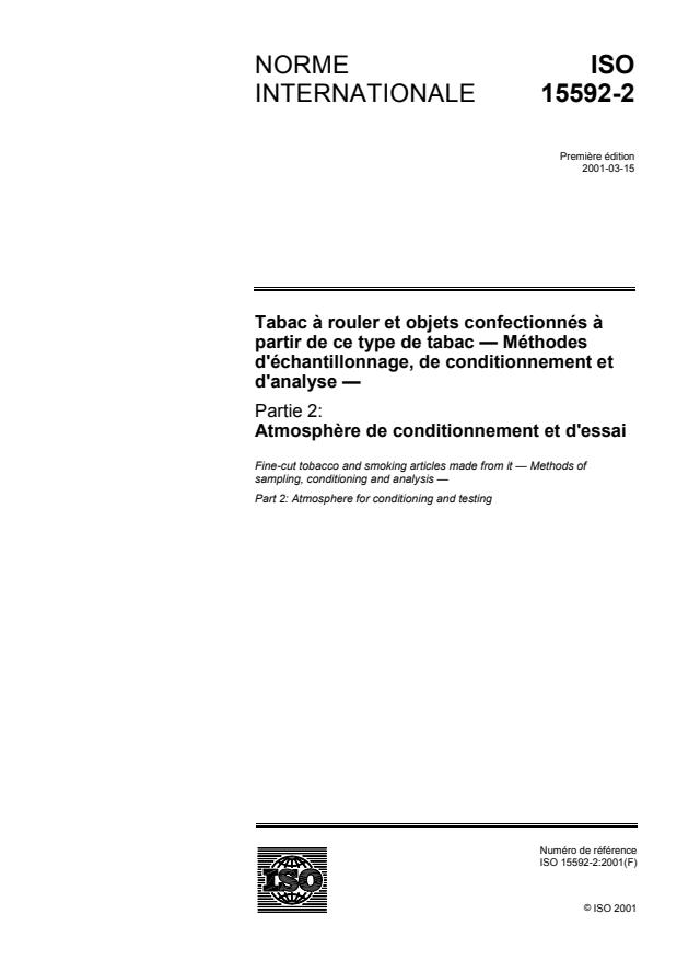 ISO 15592-2:2001 - Tabac a rouler et objets confectionnés a partir de ce type de tabac -- Méthodes d'échantillonnage, de conditionnement et d'analyse