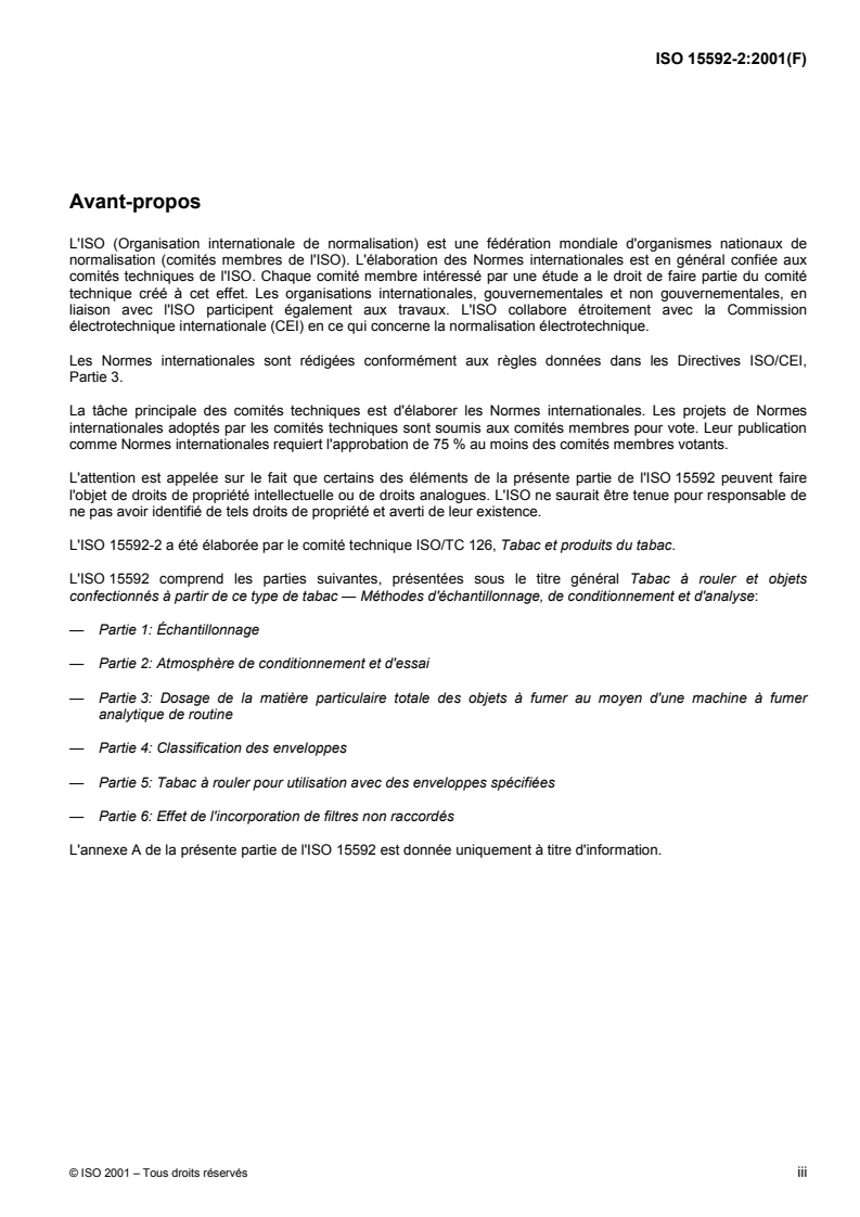 ISO 15592-2:2001 - Tabac à rouler et objets confectionnés à partir de ce type de tabac — Méthodes d'échantillonnage, de conditionnement et d'analyse — Partie 2: Atmosphère de conditionnement et d'essai
Released:5/16/2002