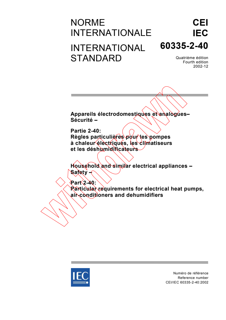 IEC 60335-2-40:2002 - Household and similar electrical appliances - Safety - Part 2-40: Particular requirements for electrical heat pumps, air-conditioners and dehumidifiers
Released:12/13/2002
Isbn:2831885892