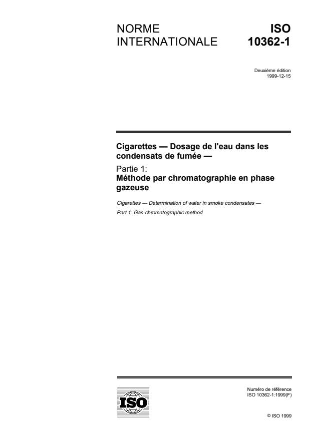 ISO 10362-1:1999 - Cigarettes -- Dosage de l'eau dans les condensats de fumée