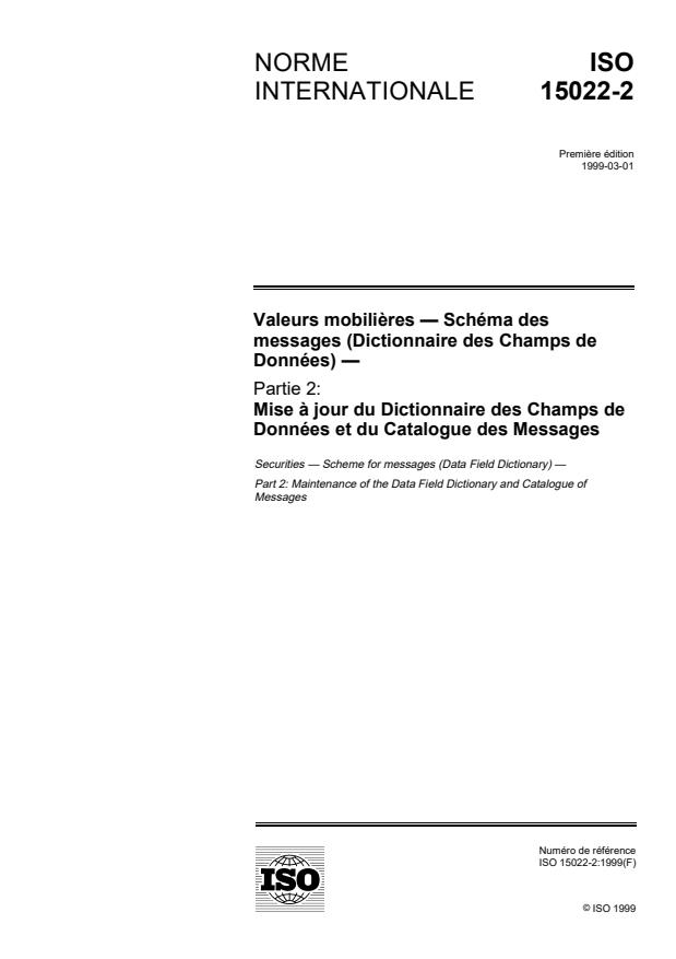 ISO 15022-2:1999 - Valeurs mobilieres -- Schéma des messages (Dictionnaire des Champs de Données)
