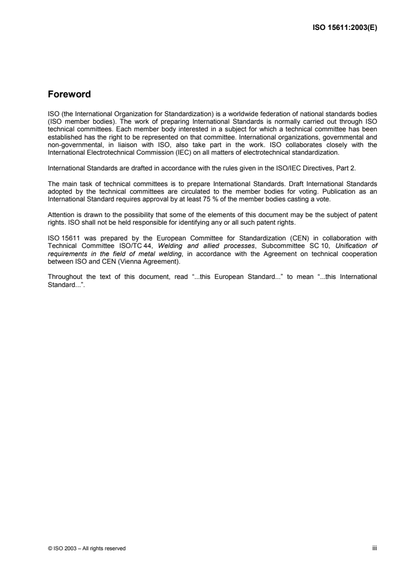 ISO 15611:2003 - Specification and qualification of welding procedures for metallic materials — Qualification based on previous welding experience
Released:12/9/2003