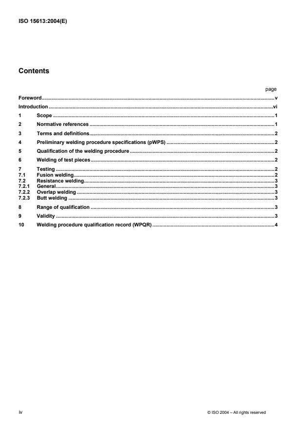 ISO 15613:2004 ISO 15613:2004 - Specification and qualification of welding procedures for metallic materials -- Qualification based on pre-production welding test - Page 4 preview