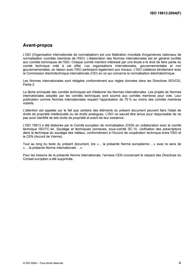 ISO 15613:2004 - Descriptif et qualification d'un mode opératoire de soudage pour les matériaux métalliques -- Qualification sur la base d'un assemblage soudé de préproduction