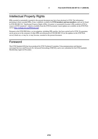 SIST ES 282 007 V2.1.1:2009 ETSI ES 282 007 V2.1.1 (2008-09) - Telecommunications and Internet converged Services and Protocols for Advanced Networking (TISPAN); IP Multimedia Subsystem (IMS); Functional architecture - Page 4 preview