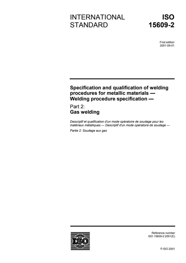 ISO 15609-2:2001 - Specification and qualification of welding procedures for metallic materials -- Welding procedure specification