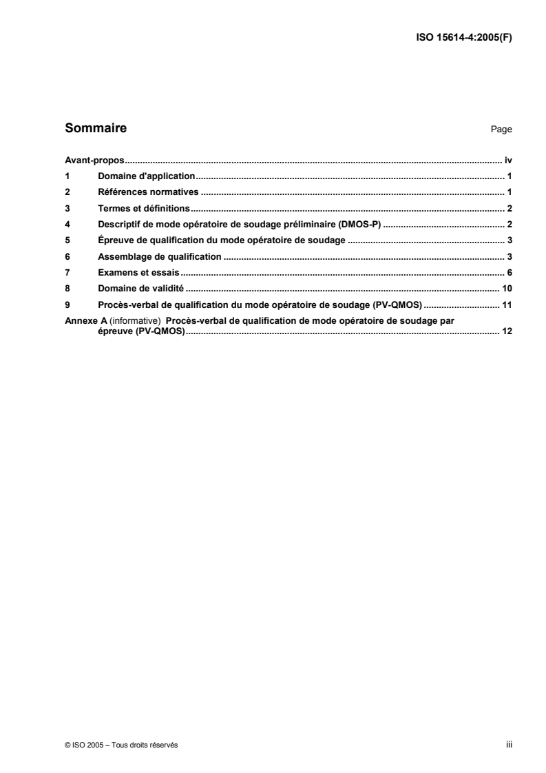 ISO 15614-4:2005 - Descriptif et qualification d'un mode opératoire de soudage pour les matériaux métalliques — Épreuve de qualification d'un mode opératoire de soudage — Partie 4: Réparation par soudage pour les travaux de finition des pièces moulées en aluminium
Released:9/20/2007