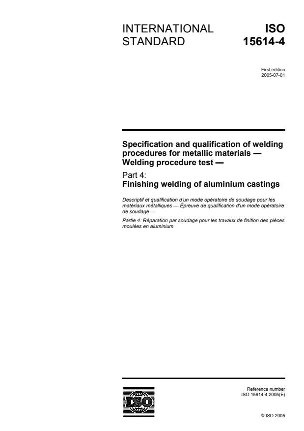 ISO 15614-4:2005 - Specification and qualification of welding procedures for metallic materials -- Welding procedure test