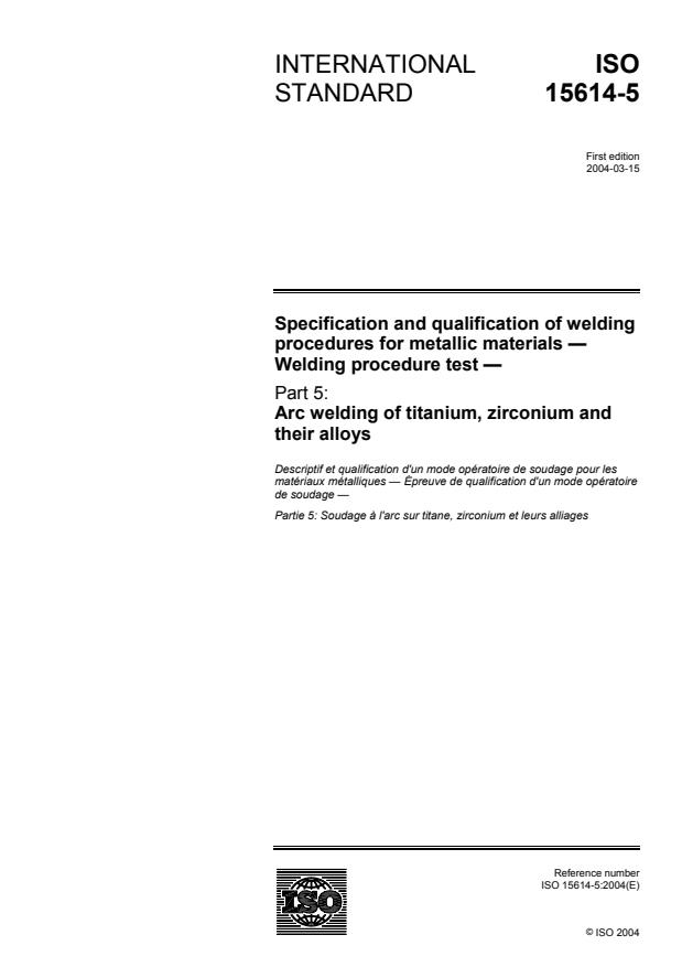 ISO 15614-5:2004 - Specification and qualification of welding procedures for metallic materials -- Welding procedure test