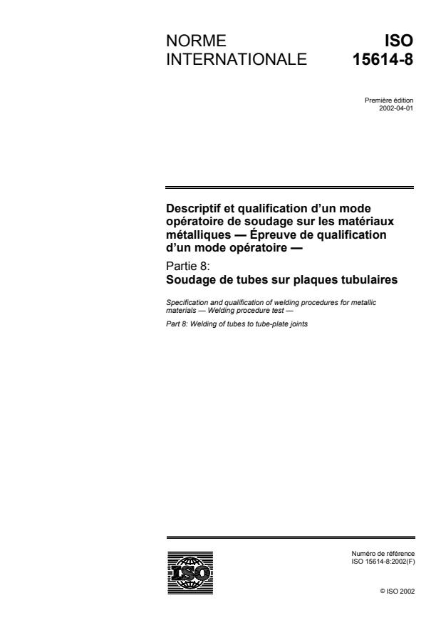 ISO 15614-8:2002 - Descriptif et qualification d'un mode opératoire de soudage sur les matériaux métalliques -- Épreuve de qualification d'un mode opératoire