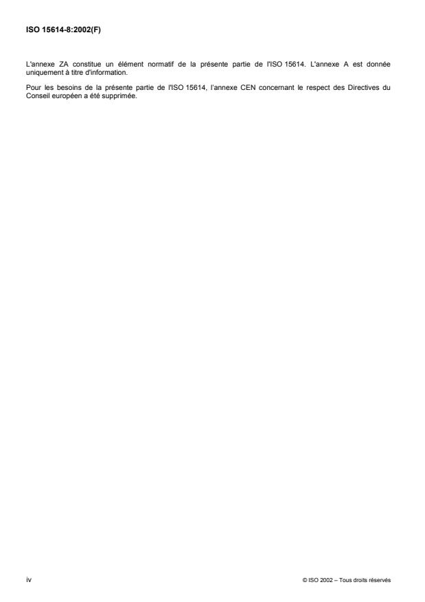 ISO 15614-8:2002 ISO 15614-8:2002 - Descriptif et qualification d'un mode opératoire de soudage sur les matériaux métalliques -- Épreuve de qualification d'un mode opératoire - Page 4 preview