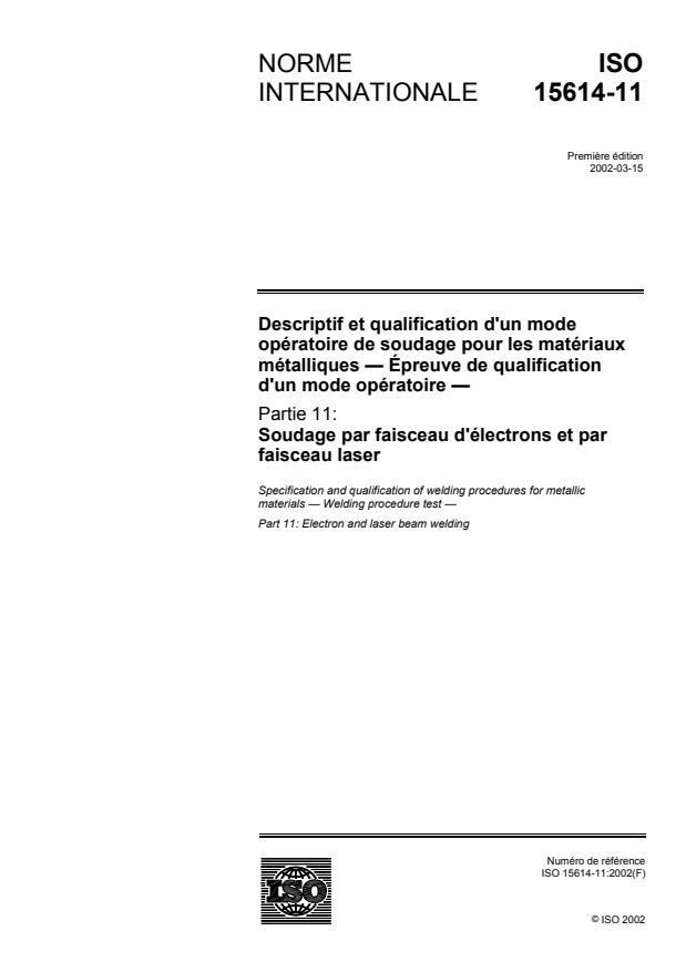 ISO 15614-11:2002 - Descriptif et qualification d'un mode opératoire de soudage pour les matériaux métalliques -- Épreuve de qualification d'un mode opératoire