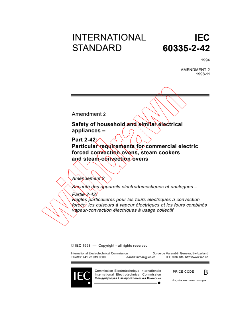 IEC 60335-2-42:1994/AMD2:1998 - Amendment 2 - Safety of household and similar electrical appliances - Part 2-42: Particular requirements for commercial electric forced convection ovens, steam cookers and steam-convection ovens
Released:11/10/1998
Isbn:2831845920