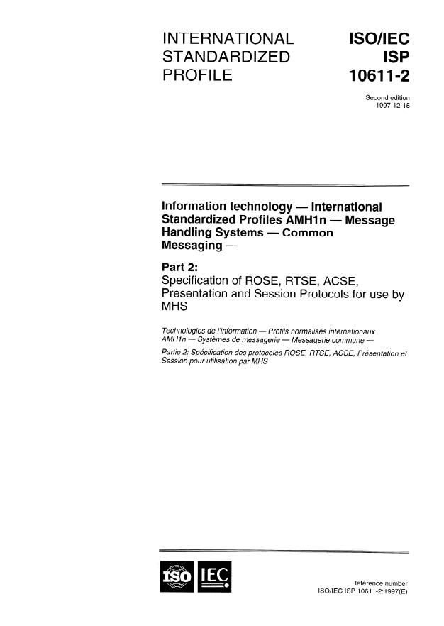ISO/IEC ISP 10611-2:1997 - Information technology -- International Standardized Profiles AMH1n -- Message Handling Systems -- Common Messaging