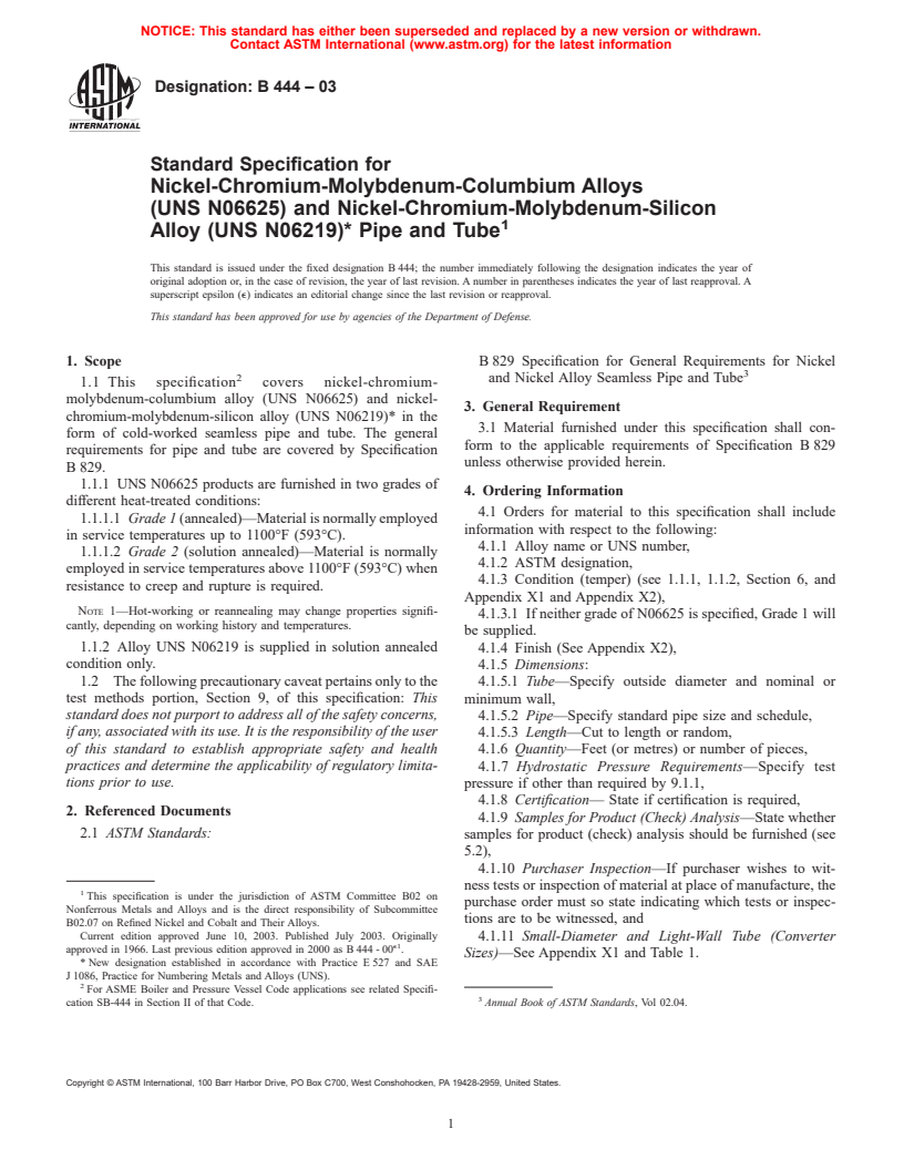 ASTM B444-03 - Standard Specification for Nickel-Chromium-Molybdenum-Columbium Alloys (UNS N06625) and Nickel-Chromium-Molybdenum-Silicon Alloy (UNS N06219) Pipe and Tube