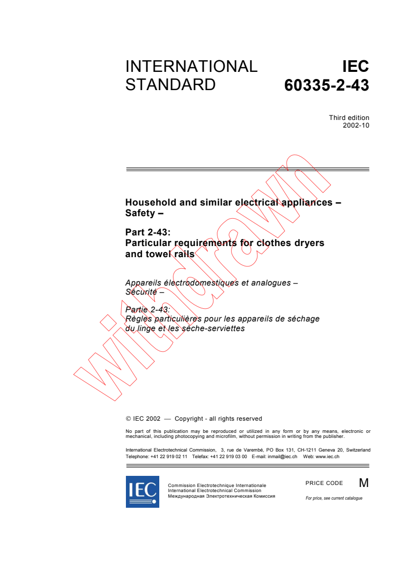 IEC 60335-2-43:2002 - Household and similar electrical appliances - Safety - Part 2-43: Particular requirements for clothes dryers and towel rails
Released:10/29/2002
Isbn:2831866960