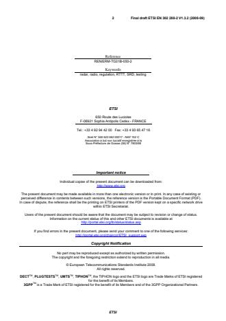 SIST EN 302 288-2 V1.3.2:2009 ETSI EN 302 288-2 V1.3.2 (2008-09) - Electromagnetic compatibility and Radio spectrum Matters (ERM); Short Range Devices; Road Transport and Traffic Telematics (RTTT); Short range radar equipment operating in the 24 GHz range; Part 2: Harmonized EN covering the essential requirements of article 3.2 of the R&TTE Directive - Page 2 preview