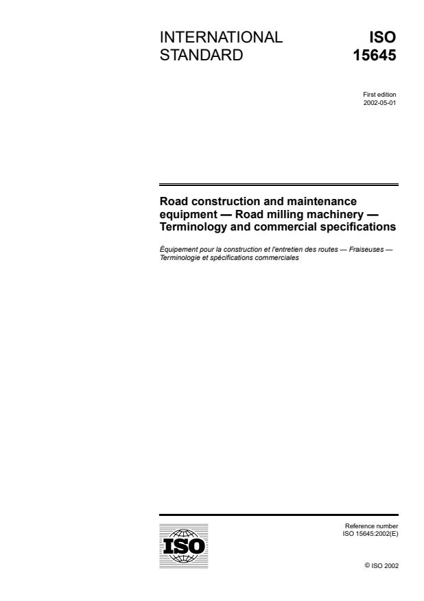 ISO 15645:2002 - Road construction and maintenance equipment -- Road milling machinery -- Terminology and commercial specifications