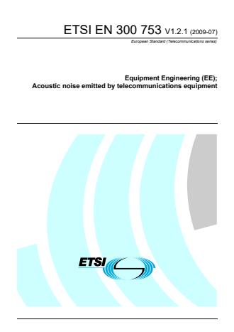 ETSI EN 300 753 V1.2.1 (2009-07) - Equipment Engineering (EE); Acoustic noise emitted by telecommunications equipment
