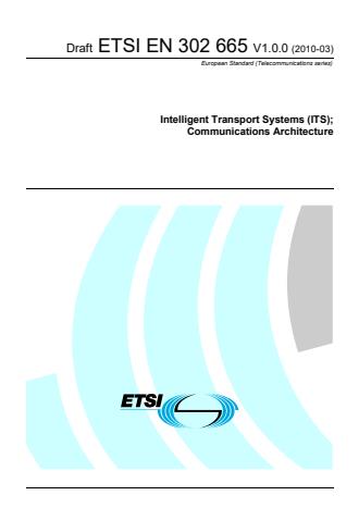 ETSI EN 302 665 V1.0.0 (2010-03) - Intelligent Transport Systems (ITS); Communications Architecture
