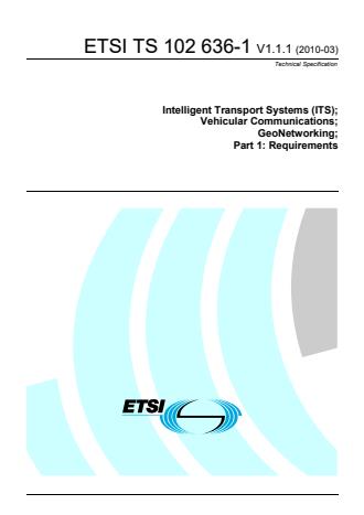 ETSI TS 102 636-1 V1.1.1 (2010-03) - Intelligent Transport Systems (ITS); Vehicular Communications; GeoNetworking; Part 1: Requirements