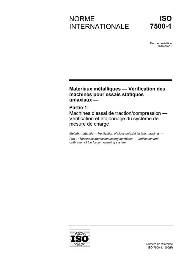 ISO 7500-1:1999 - Matériaux métalliques -- Vérification des machines pour essais statiques uniaxiaux