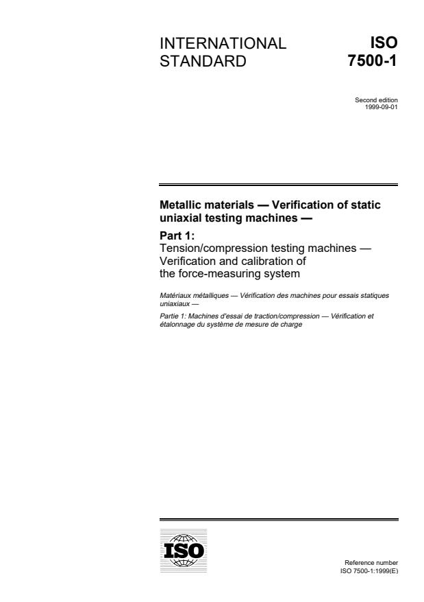 ISO 7500-1:1999 - Metallic materials -- Verification of static uniaxial testing machines
