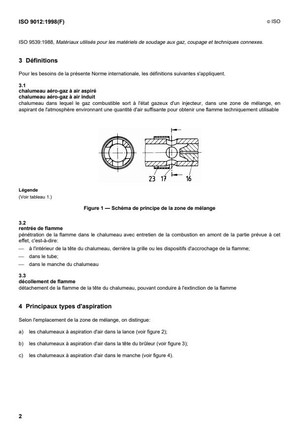 ISO 9012:1998 ISO 9012:1998 - Équipement de soudage aux gaz -- Chalumeaux manuels aéro-gaz a air aspiré -- Spécifications et essais - Page 4 preview