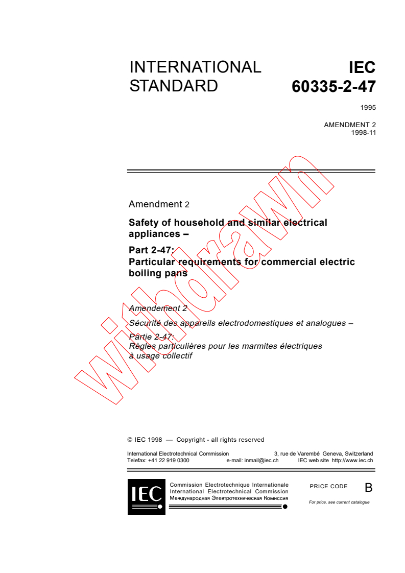 IEC 60335-2-47:1995/AMD2:1998 - Amendment 2 - Safety of household and similar electrical appliances - Part 2-47: Particular requirements for commercial electric boiling pans
Released:11/13/1998
Isbn:2831845912