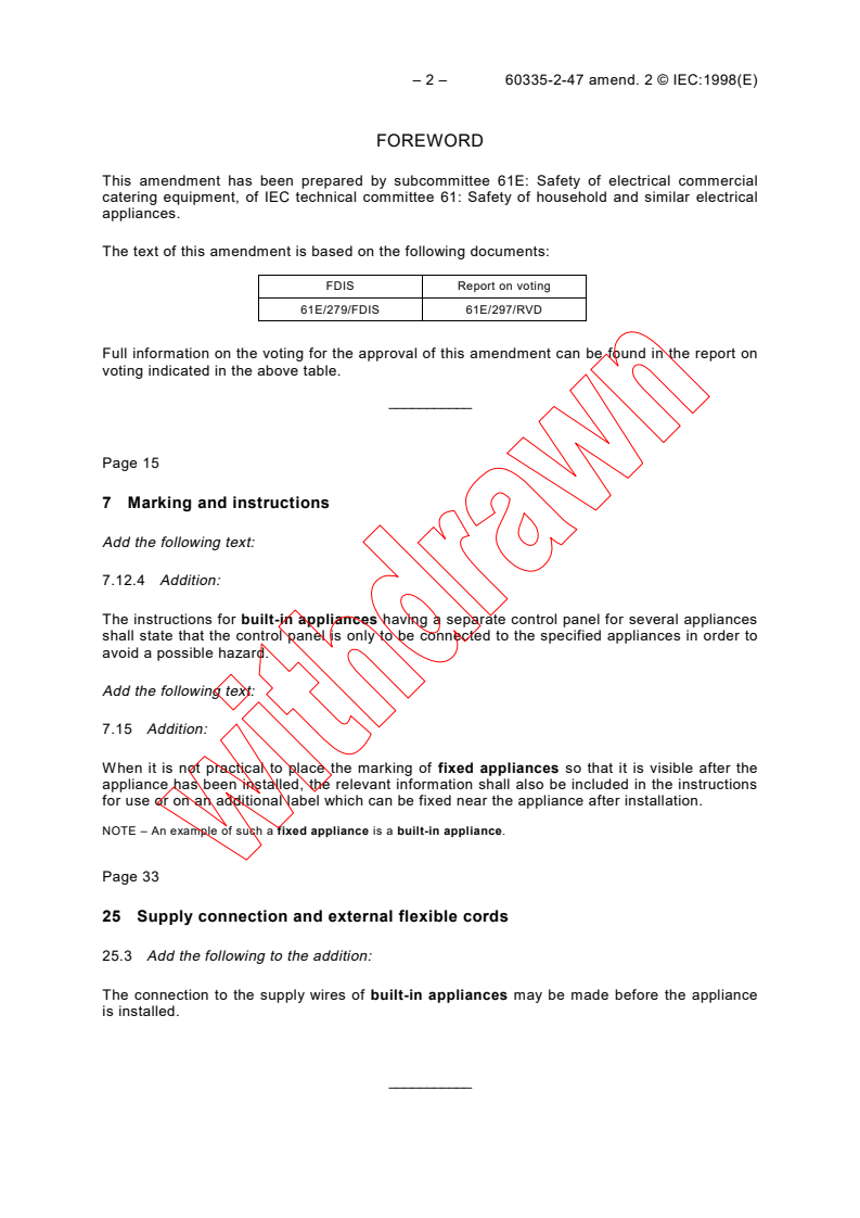 IEC 60335-2-47:1995/AMD2:1998 IEC 60335-2-47:1995/AMD2:1998 - Amendment 2 - Safety of household and similar electrical appliances - Part 2-47: Particular requirements for commercial electric boiling pans
Released:11/13/1998
Isbn:2831845912 - Page 2 preview
