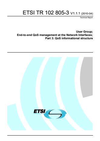 ETSI TR 102 805-3 V1.1.1 (2010-04) - User Group, End-to-end QoS management at the Network Interfaces; Part 3: QoS informational structure