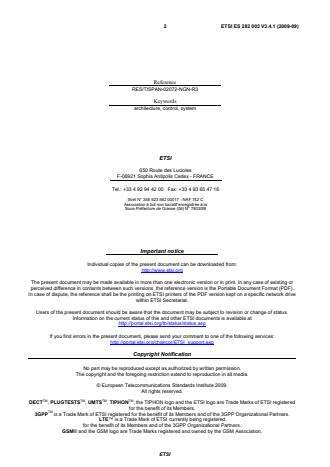 SIST ES 282 003 V3.4.1:2009 ETSI ES 282 003 V3.4.1 (2009-09) - Telecommunications and Internet converged Services and Protocols for Advanced Networking (TISPAN); Resource and Admission Control Sub-System (RACS): Functional Architecture - Page 2 preview