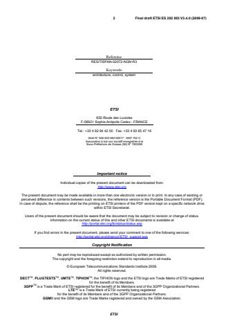 SIST ES 282 003 V3.4.1:2009 ETSI ES 282 003 V3.4.0 (2009-07) - Telecommunications and Internet converged Services and Protocols for Advanced Networking (TISPAN); Resource and Admission Control Sub-System (RACS): Functional Architecture - Page 2 preview
