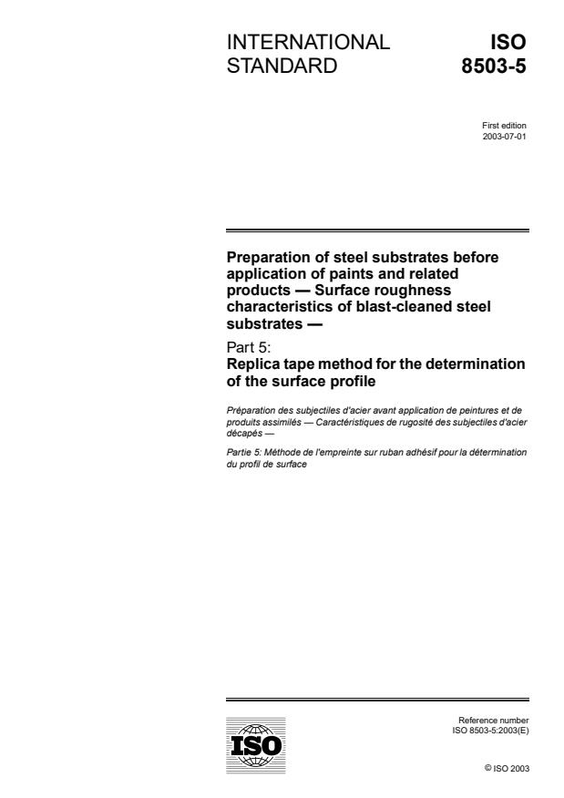 ISO 8503-5:2003 - Preparation of steel substrates before application of paints and related products -- Surface roughness characteristics of blast-cleaned steel substrates