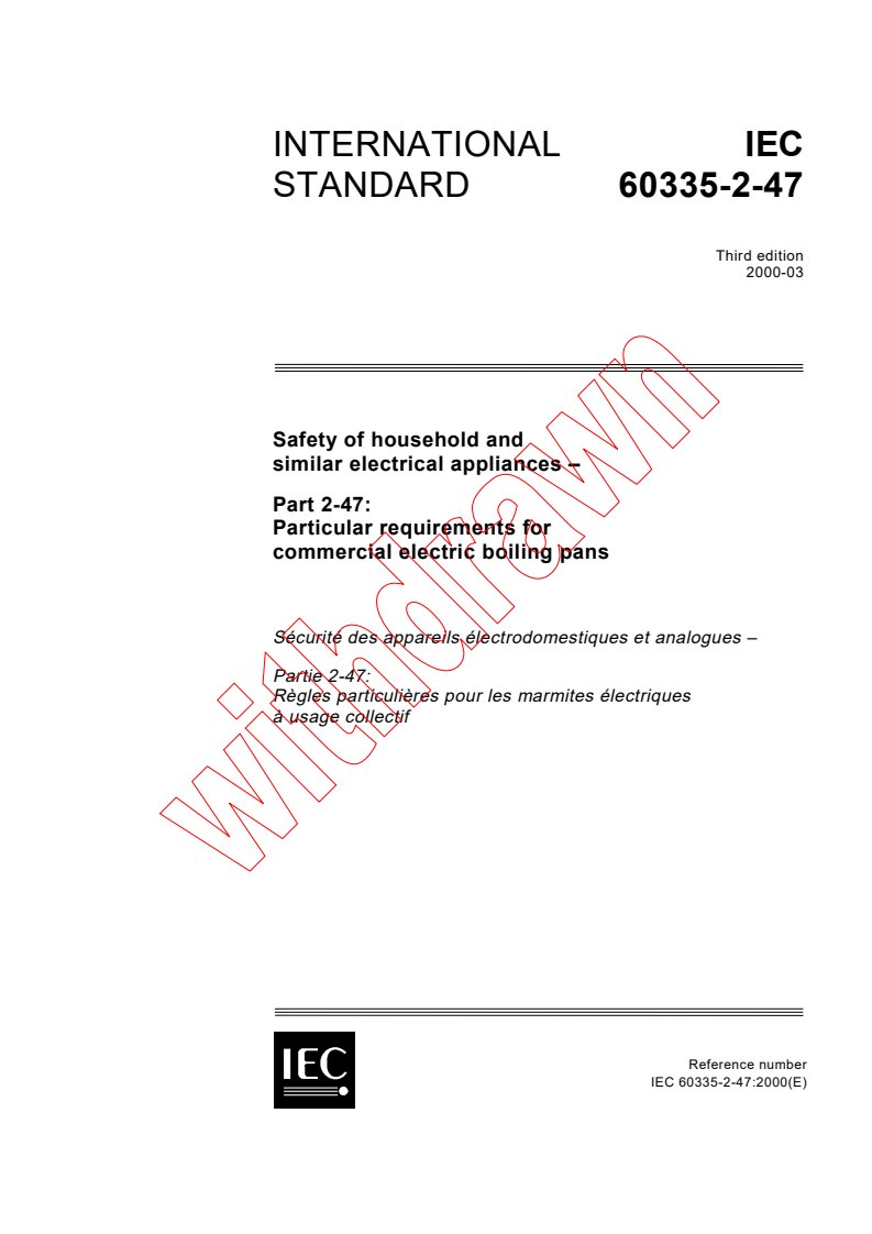 IEC 60335-2-47:2000 - Safety of household and similar electrical appliances - Part 2-47: Particular requirements for commercial electric boiling pans
Released:3/16/2000
Isbn:2831851769
