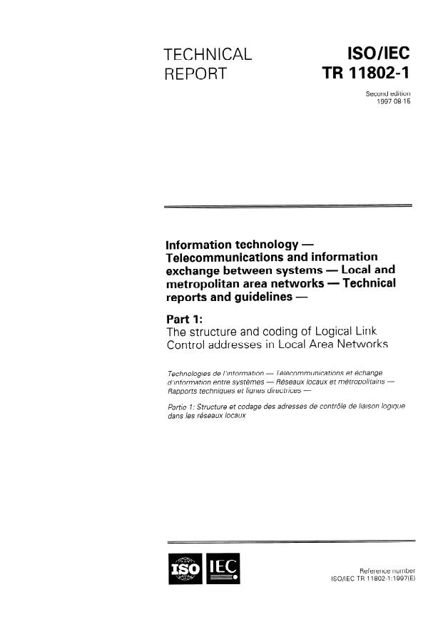 ISO/IEC TR 11802-1:1997 - Information technology -- Telecommunications and information exchange between systems -- Local and metropolitan area networks -- Technical reports and guidelines