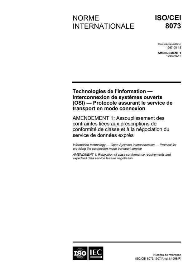 ISO/IEC 8073:1997/Amd 1:1998 - Assouplissement des contraintes liées aux prescriptions de conformité de classe et a la négociation du service de données expres