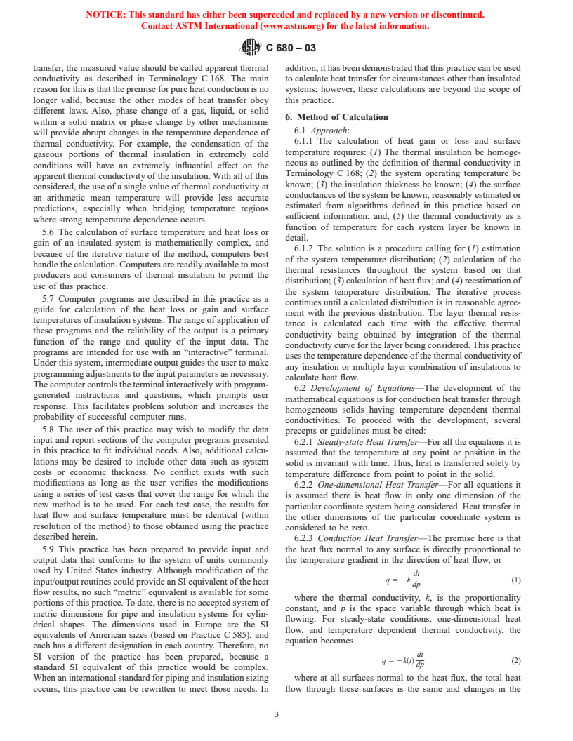 ASTM C680-03 - Standard Practice for Estimate of the Heat Gain or Loss and the Surface Temperatures of Insulated Flat, Cylindrical, and Spherical Systems by Use of Computer Programs