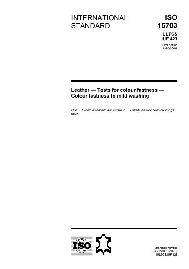 ISO 15703:1998 - Leather -- Tests for colour fastness -- Colour fastness to mild washing
