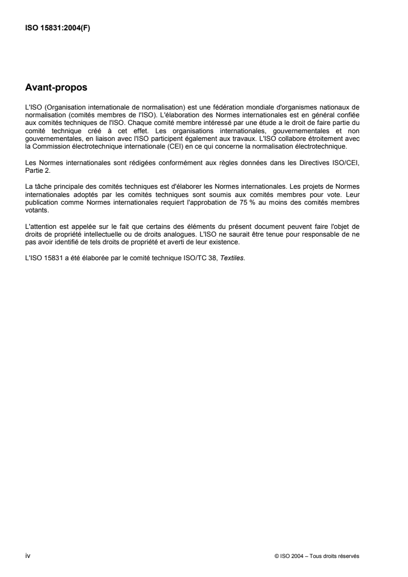 ISO 15831:2004 ISO 15831:2004 - Vêtements — Effets physiologiques — Mesurage de l'isolation thermique à l'aide d'un mannequin thermique
Released:5/3/2004 - Page 4 preview