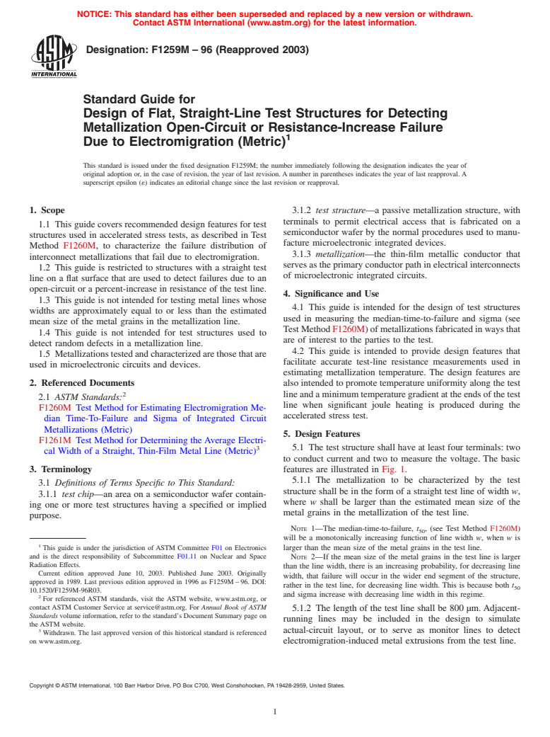 ASTM F1259M-96(2003) - Standard Guide for Design of Flat, Straight-Line Test Structures for Detecting Metallization Open-Circuit or Resistance-Increase Failure Due to Electromigration [Metric] (Withdrawn 2009)